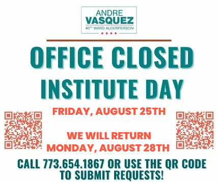 August 25th – 40th Ward Office Closed